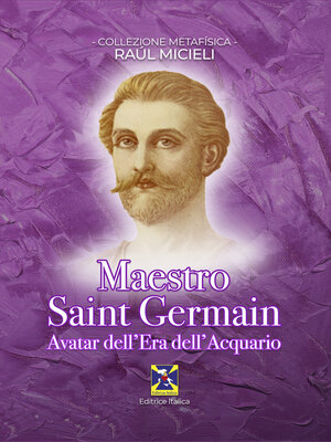 cover image of Maestro Saint Germain--Avatar dell'Era dell'Acquario